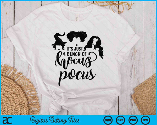Halloween It's Just A Bunch Of Hocus Pocus SVG PNG Digital Printable Files