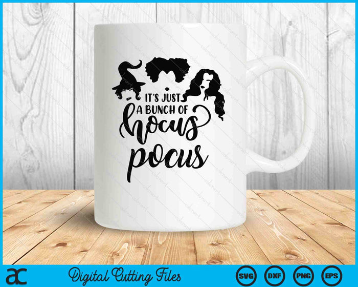 Halloween It's Just A Bunch Of Hocus Pocus SVG PNG Digital Printable Files
