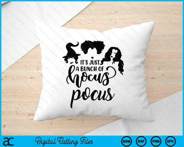 Halloween It's Just A Bunch Of Hocus Pocus SVG PNG Digital Printable Files