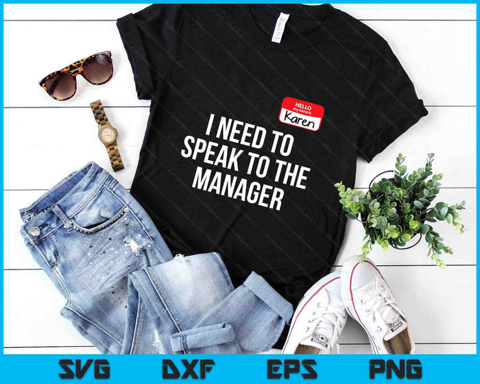 Halloween Karen Can I Speak to the Manager SVG PNG Digital Printable Files