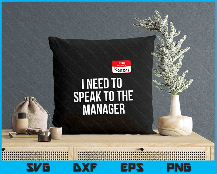 Halloween Karen Can I Speak to the Manager SVG PNG Digital Printable Files
