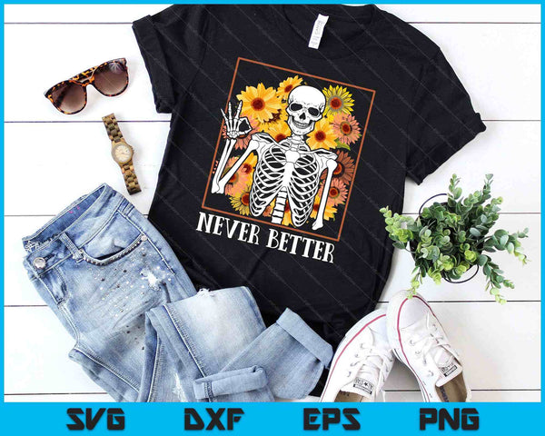 Halloween Never Better Skeleton Floral Skull SVG PNG Digital Cutting File