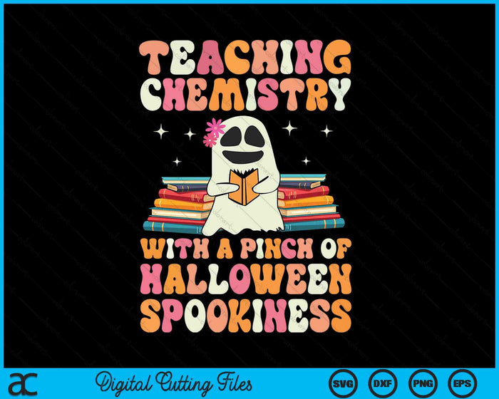 Halloween Spookiness Ghost Halloween Women Chemistry Teacher SVG PNG Digital Cutting File