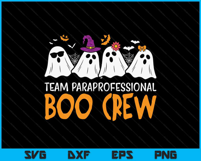Halloween Team Paraprofessional Boo Crew Para Costume SVG PNG Digital Printable Files