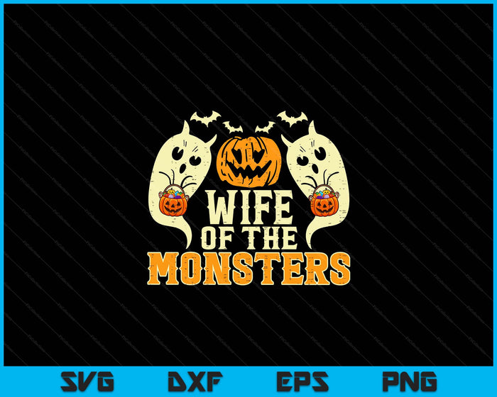 Halloween Wife Of Monsters Funny Family Costume SVG PNG Digital Printable Files