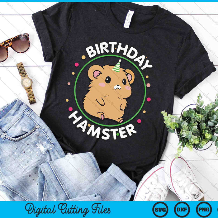 Hamster Birthday Party Birthday Hamster SVG PNG Digital Cutting File