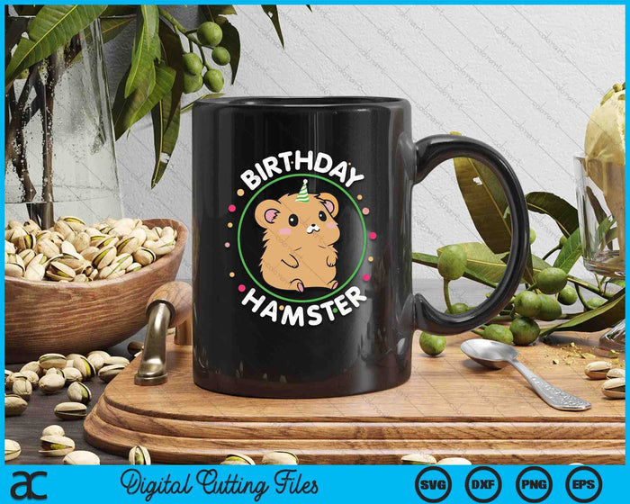 Hamster Birthday Party Birthday Hamster SVG PNG Digital Cutting File