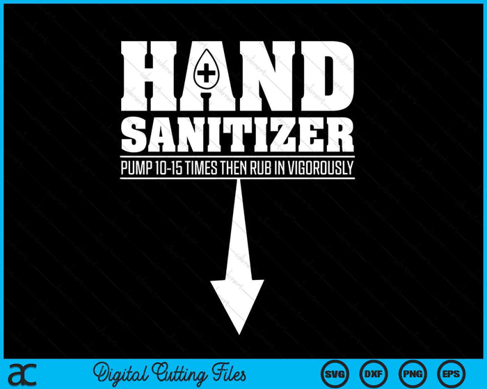 Hand Sanitizer Funny Sarcastic Adult Humor Dirty Jokes SVG PNG Digital Printable Files