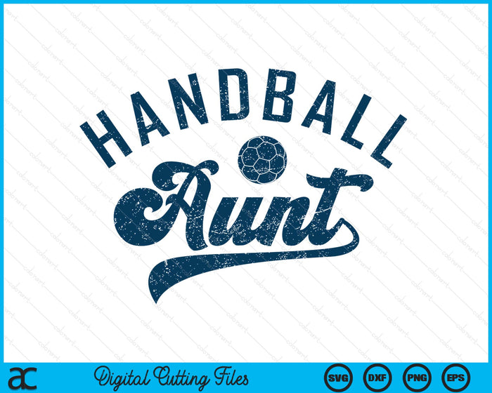 Handball Aunt SVG PNG Digital Printable Files