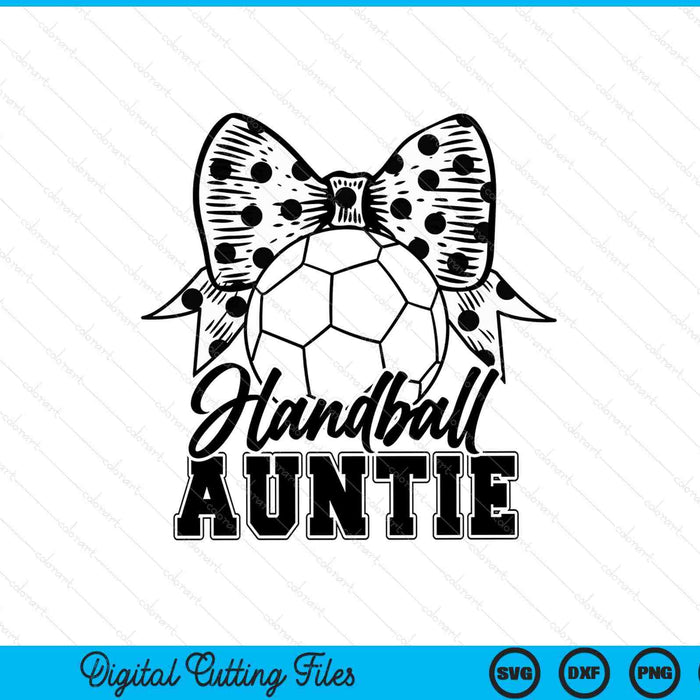 Handball auntie game day Mother's Day SVG cut file