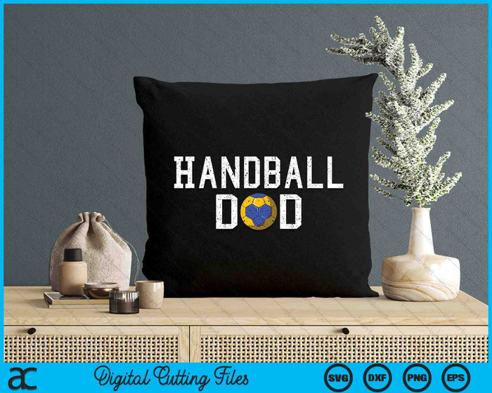 Handball Dad Clothing Retro Vintage Handball Dad SVG PNG Cutting Printable Files
