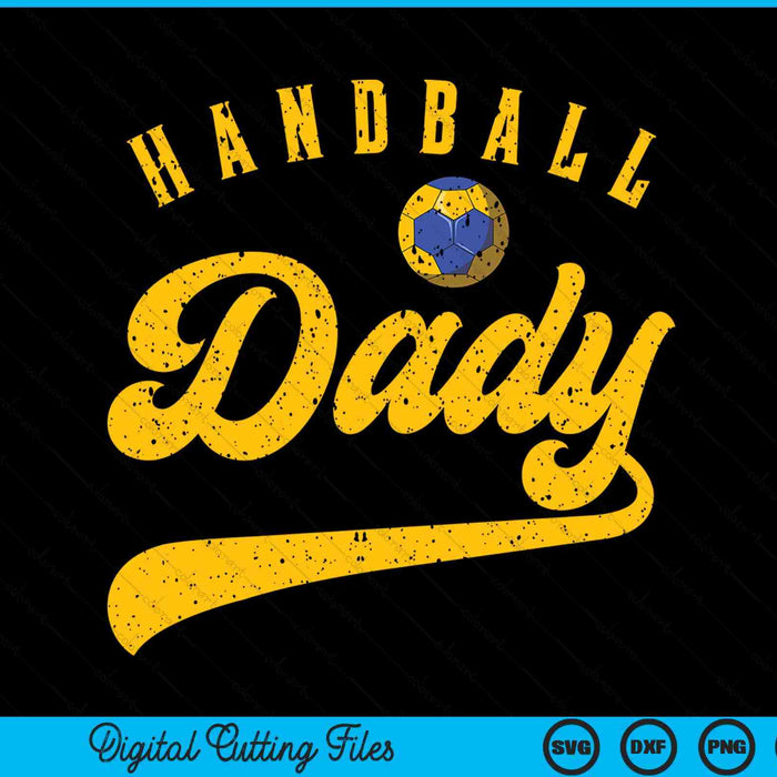 Handball Dady SVG PNG Digital Cutting File