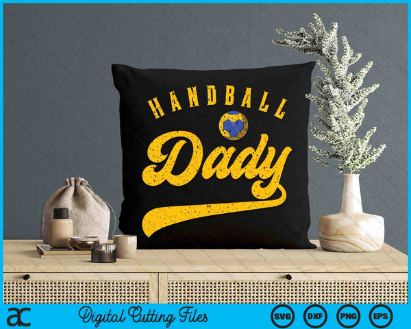 Handball Dady SVG PNG Digital Cutting File