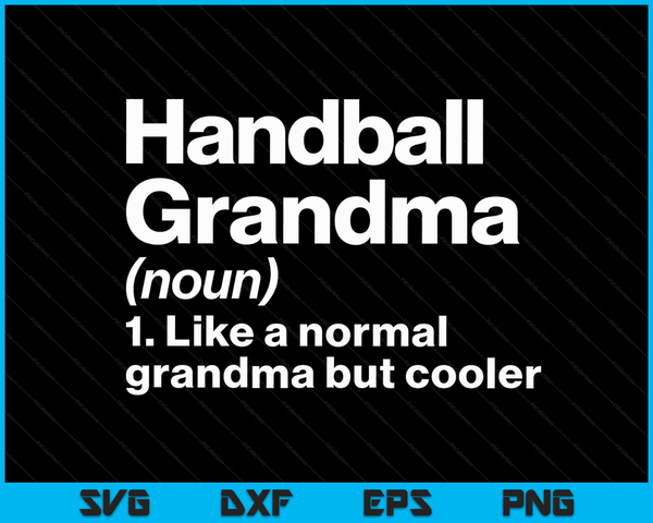 Handbal oma definitie grappige &amp; brutale sport SVG PNG digitale afdrukbare bestanden