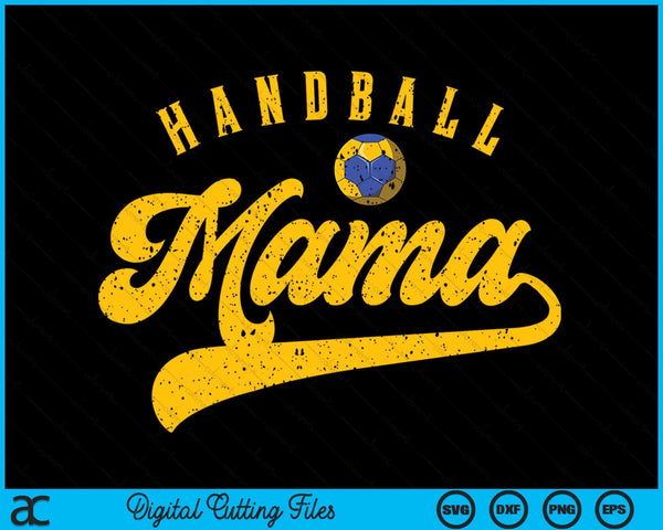 Handball Mama SVG PNG Digital Cutting File
