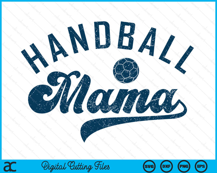 Handball Mama Gifts Daddy Mother's Day SVG PNG Digital Printable Files