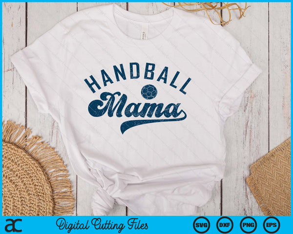 Handball Mama Gifts Daddy Mother's Day SVG PNG Digital Printable Files