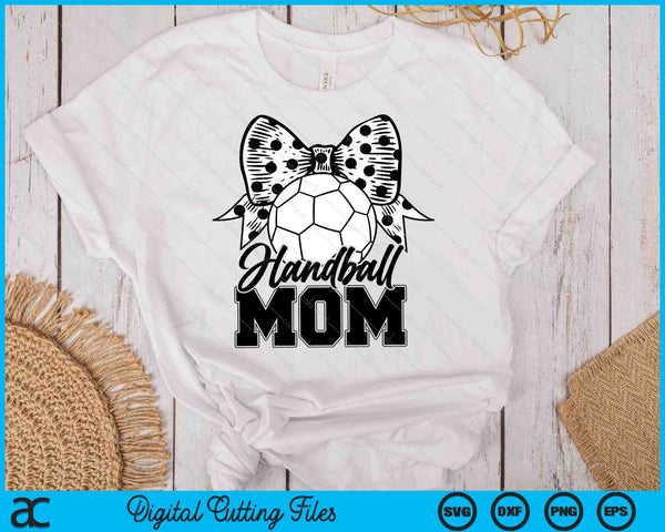 Handball Mom Game Day Mother's Day SVG PNG Digital Printable Files