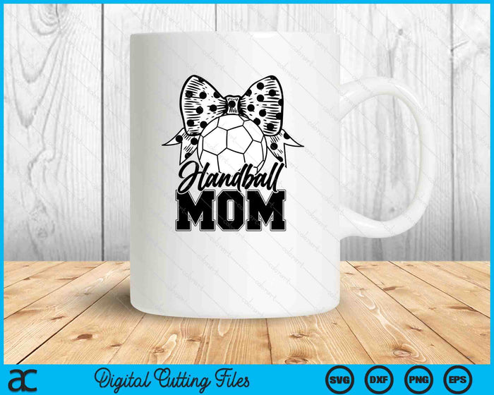 Handball Mom Game Day Mother's Day SVG PNG Digital Printable Files