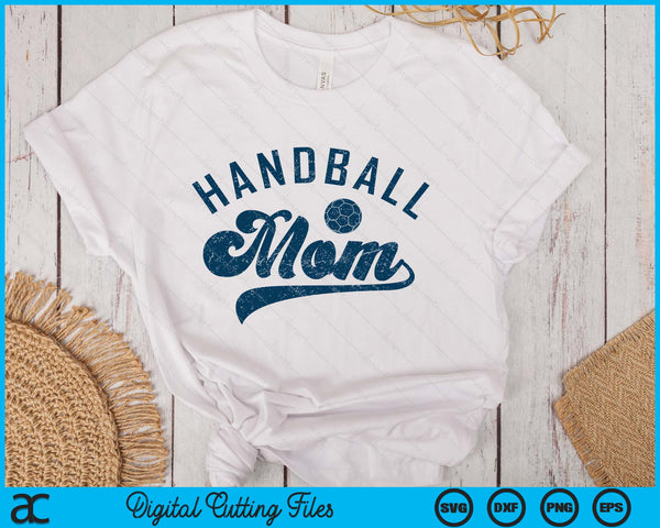 Handball Mom Gifts Mother's Day SVG PNG Digital Printable Files
