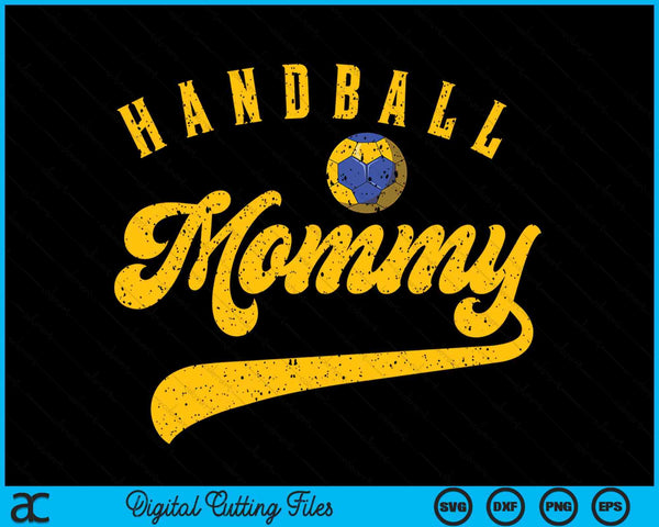 Handball Mommy SVG PNG Digital Cutting File