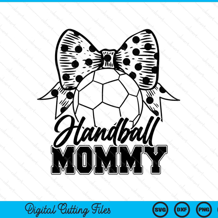 Handball mommy game day Mother's Day SVG cut file