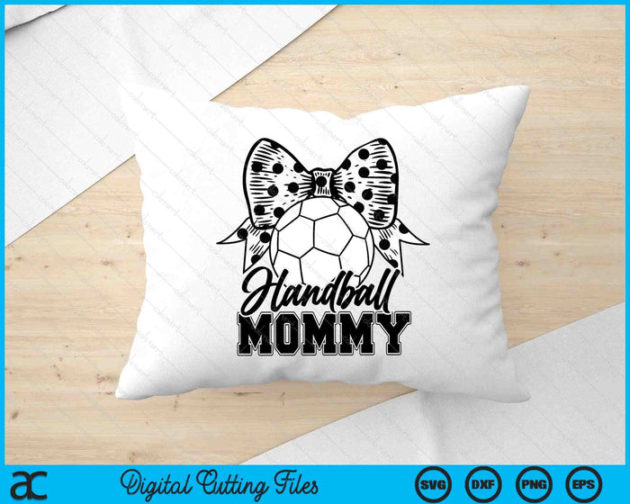 Handball Mommy Game Day Mother's Day SVG PNG Digital Printable Files