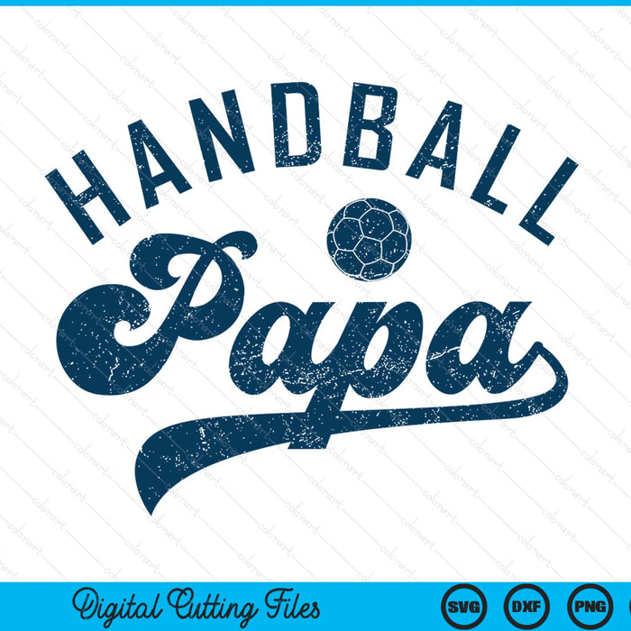 Handball papa daddy Father's Day SVG cut file