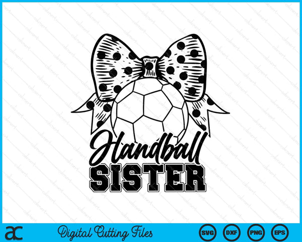 Handball sister game day Mother's Day SVG cut file