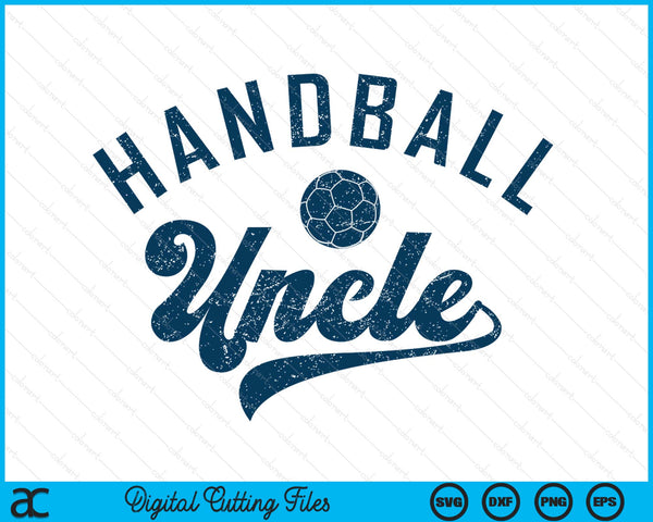 Handball Uncle Gifts SVG PNG Digital Printable Files