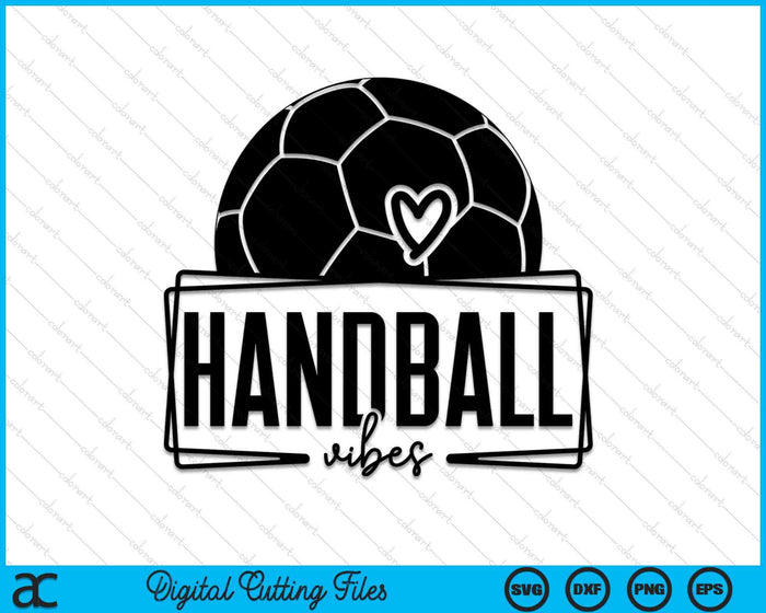 Handball Vibes Game Day Sports SVG PNG Digital Printable Files