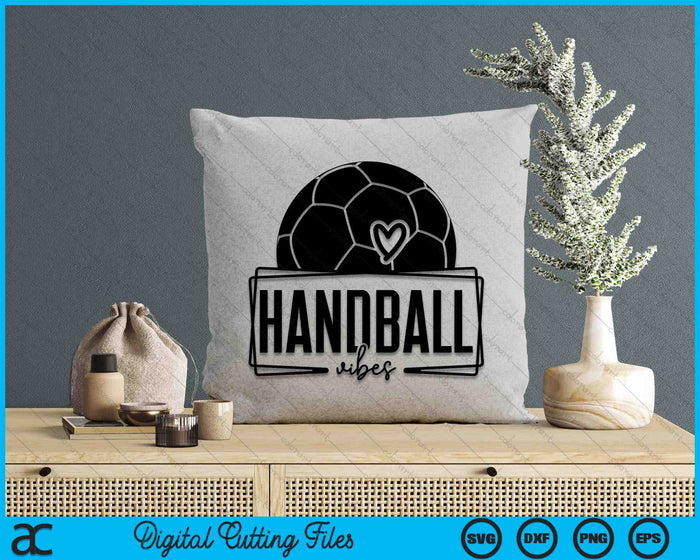 Handball Vibes Game Day Sports SVG PNG Digital Printable Files