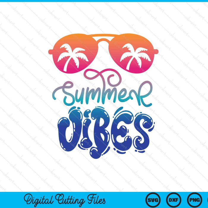 Hand lettered hand drawn summer vibes SVG cut file