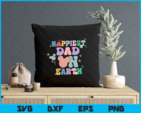 Happiest Dad On Earth Groovy Father's Day SVG PNG Digital Printable Files