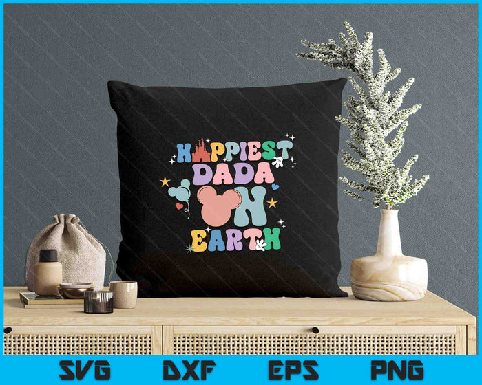 Happiest Dada On Earth Groovy Father's Day SVG PNG Digital Printable Files