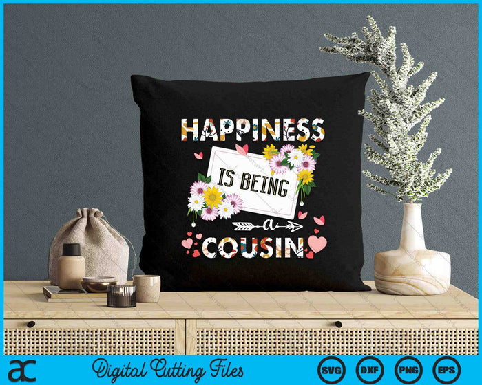 Happiness Is Being A Cousin Gifts SVG PNG Digital Printable Files