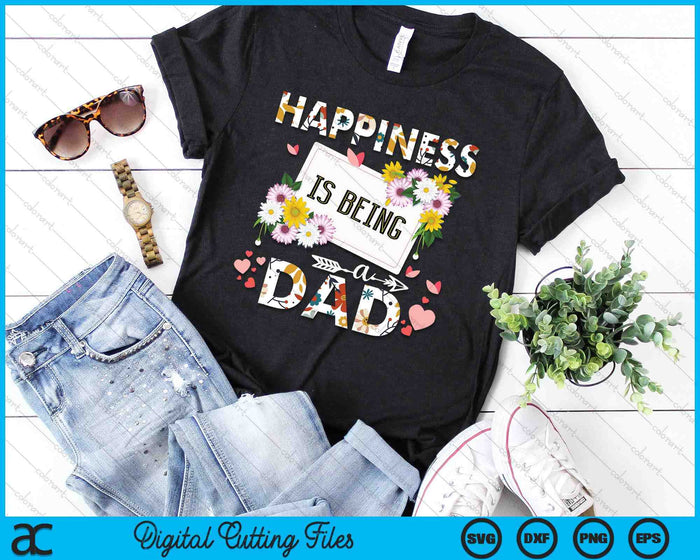 Happiness Is Being A Dad Father's Day SVG PNG Digital Printable Files