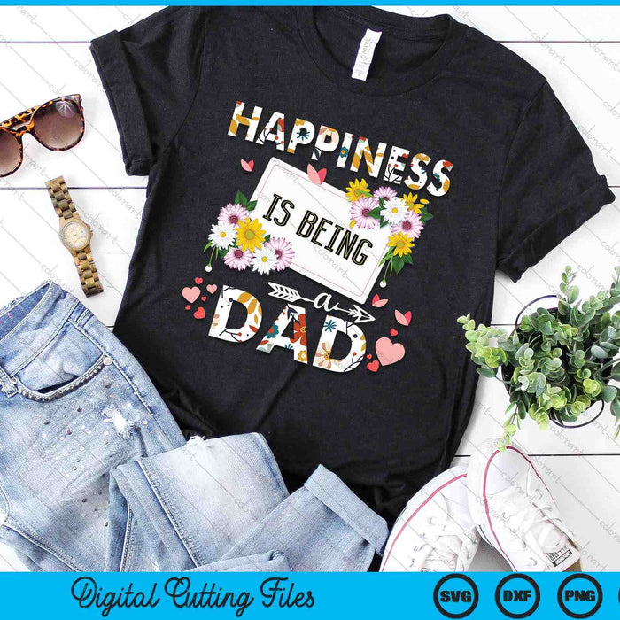 Happiness Is Being A Dad Father's Day SVG PNG Digital Printable Files