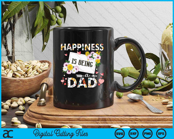 Happiness Is Being A Dad Father's Day SVG PNG Digital Printable Files