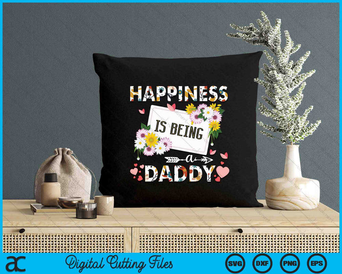 Happiness Is Being A Daddy Father's Day SVG PNG Digital Printable Files