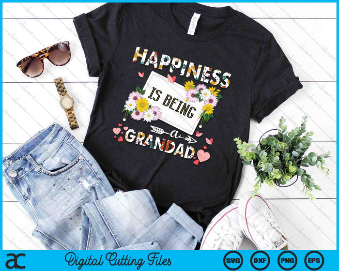 Happiness Is Being A Grandad SVG PNG Digital Printable Files