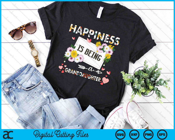 Happiness Is Being A Granddaughter Mother's Day Gifts SVG PNG Digital Printable Files