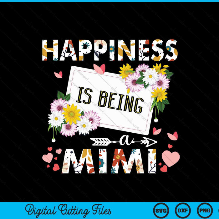 Happiness is being a Mimi SVG cut file