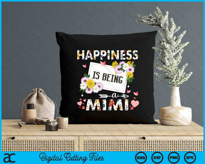 Happiness Is Being A Mimi Gifts SVG PNG Digital Printable Files