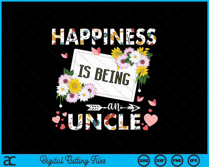 Happiness Is Being An Uncle SVG PNG Digital Printable Files