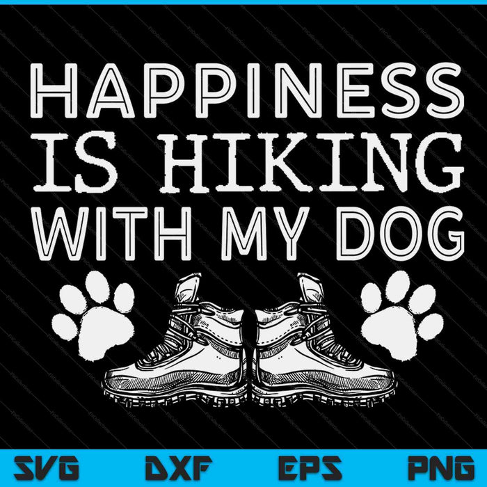 Geluk is wandelen met mijn hond buiten cadeau wandelen SVG PNG digitale snijbestanden