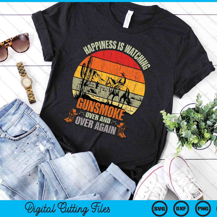 Happiness Is Watching Gun-smoke Over And Vintage Cowboys SVG PNG Digital Printable Files