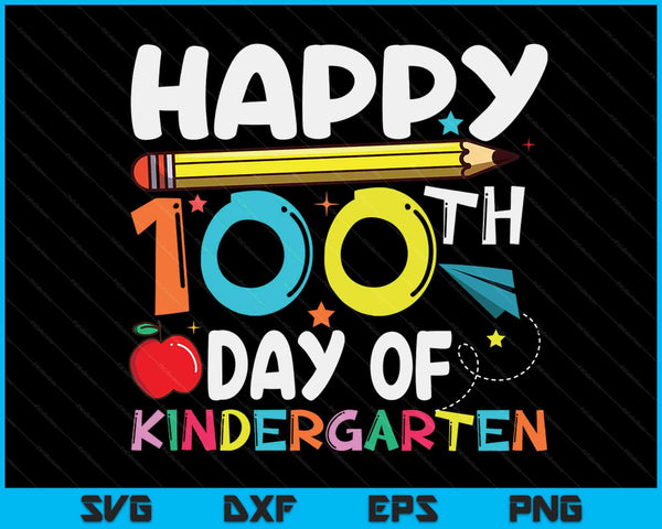 Happy 100th Day Of Kindergarten Kids 100 Days Of School SVG PNG Digital Cutting Files