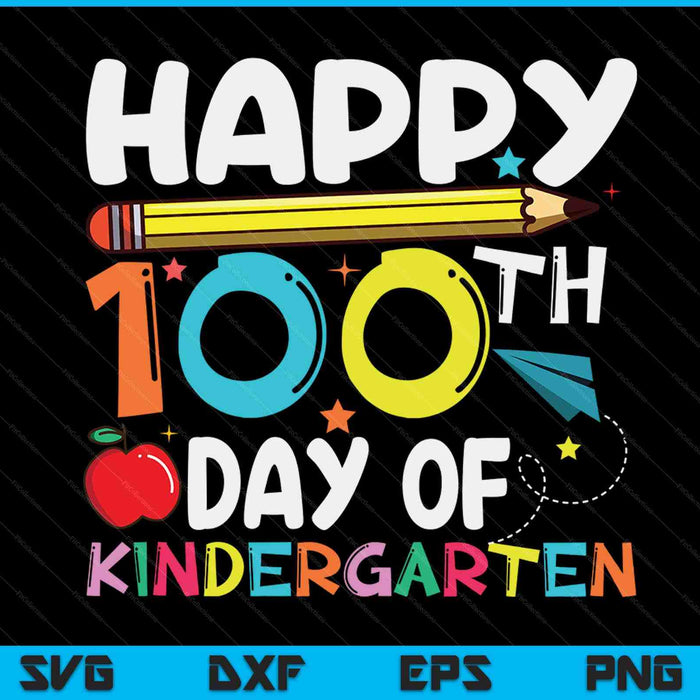 Happy 100th day of kindergarten Kids 100 days school SVG cut file