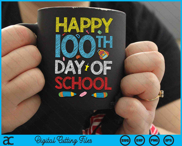 Happy 100th Day Of School SVG PNG Digital Cutting Files